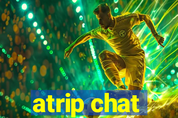 atrip chat